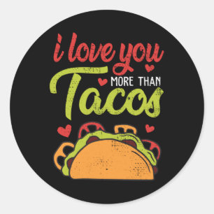 Ich Liebe Sie mehr als Tacos Funny Valentinstag Runder Aufkleber
