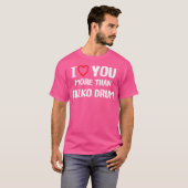 Ich Liebe Sie mehr als Taiko Drum Shirt Funny Wome (Vorne ganz)