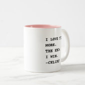 Ich Liebe Sie mehr das Ende Ich gewinne lustige Ge Zweifarbige Tasse (VorderseiteRechts)