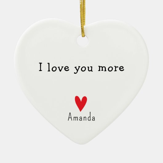 Ich Liebe Sie mehr Geschenk für Best Friends Weihn Keramik Ornament (Vorne)