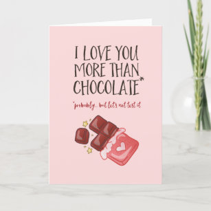 Ich Liebe Sie mehr Schokolade Funny Valentine's Da Feiertagskarte