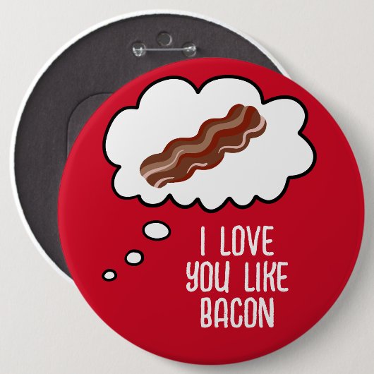 Ich Liebe Sie mögen Bacon Funny Button (Vorne & Hinten)