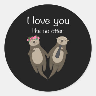 Ich Liebe, Sie mögen keine andere Liebe Freundscha Runder Aufkleber