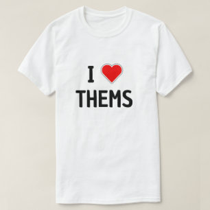 ICH LIEBE SIE, PRONOMEN SIE IHM T-Shirt