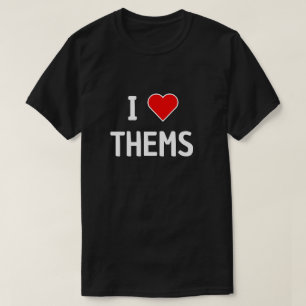 ICH LIEBE SIE, PRONOMEN SIE IHM T-Shirt