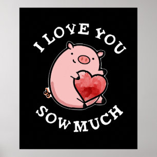 Ich Liebe, Sie säen viel lustige Schweinchen Pun D Poster