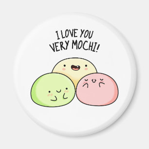 Ich Liebe Sie sehr mochi Funny Food Puff Magnet
