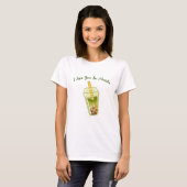Ich Liebe Sie So Matcha, Matcha T-Shirt (Vorne ganz)