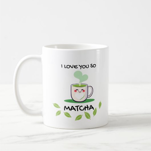 Ich Liebe Sie so Matcha Tasse (Links)