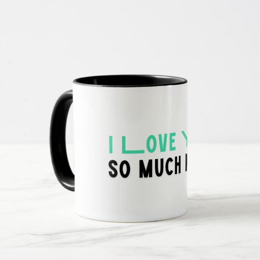 Ich Liebe Sie so viel Mama Typografie Moderne Kuns Tasse (Vorderseite Links)