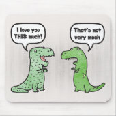 Ich Liebe Sie so viel (T-Rex) Mousepad (Vorne)