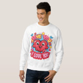 Ich Liebe Sie Sweatshirt (Vorne ganz)