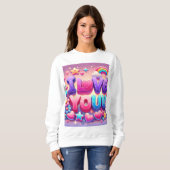 Ich Liebe Sie Sweatshirt (Vorne ganz)