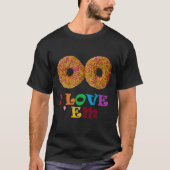 Ich Liebe sie! T-Shirt (Vorderseite)