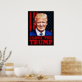 Ich Liebe, Sie übertrumpfen Donald Präsident Poster (Küche)