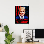 Ich Liebe, Sie übertrumpfen Donald Präsident Poster (Heimbüro)