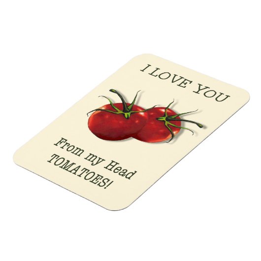 Ich Liebe Sie von Kopf bis Fuß: Tomate, Pun Magnet (Linke Seite)