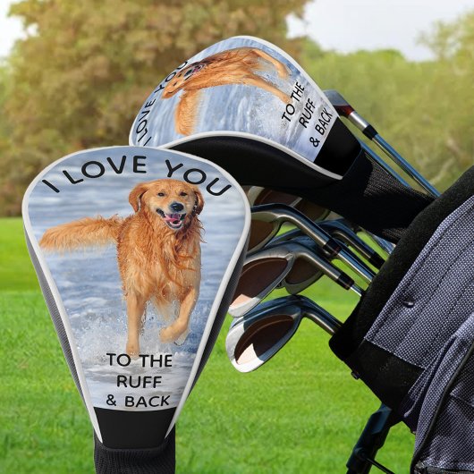 Ich Liebe Sie zum Foto "Ruff and Back Custom Dog" Golf Headcover
