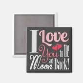 Ich Liebe Sie zum Mond und zurück - Gemischte Typo Magnet (Vorderseite/Rückseite)