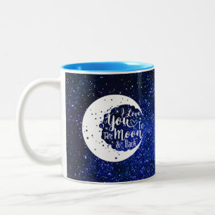 Ich Liebe Sie zum Mond und zurück - Universum Zweifarbige Tasse