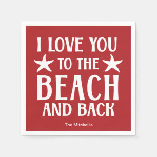Ich Liebe Sie zum Strand und zurück - Sommerküste Serviette