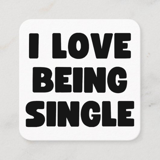 Ich Liebe Single Quadratische Visitenkarte (Vorderseite)