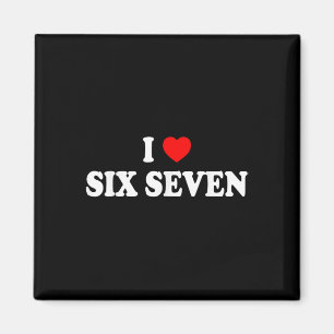 Ich liebe Six Seven Ich liebe 67 Lustiges Meme  Magnet