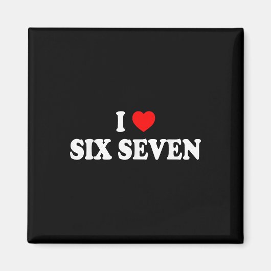 Ich liebe Six Seven Ich liebe 67 Lustiges Meme Magnet (Vorne)