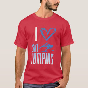 Ich liebe Skispringen Wintersport-Enthusiast T-Shirt