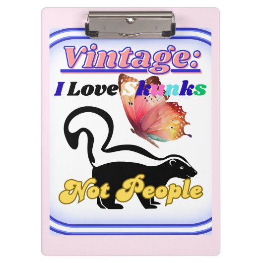 Ich liebe Skunks, nicht Menschen Klemmbrett (Vorderseite)