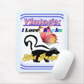 Ich liebe Skunks, nicht Menschen Mousepad (Mit Mouse)