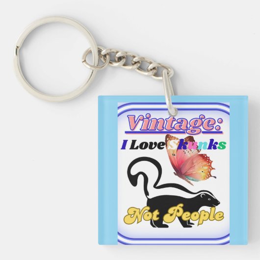 Ich liebe Skunks, nicht Menschen Schlüsselanhänger (Vorderseite)