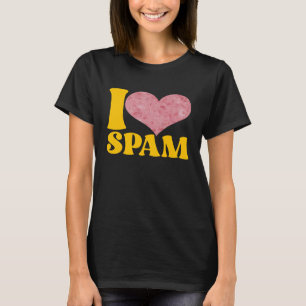 Ich liebe Spam Dosen gekochtes Schweinefleisch Ess T-Shirt