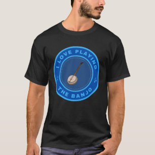 Ich Liebe spielen Banjo T-Shirt