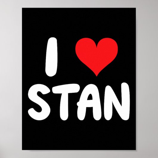 Ich liebe Stan - Herz - Name Poster (Vorne)