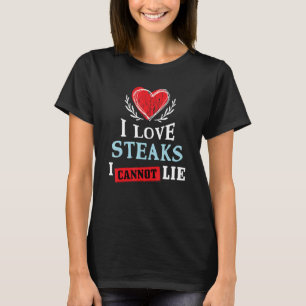 Ich Liebe Steaks ich kann nicht zu essen Spaß Fein T-Shirt