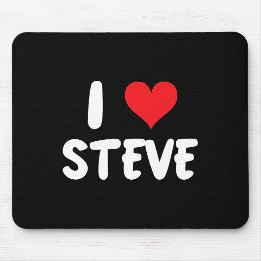Ich liebe Steve - Herz - Name Mousepad (Vorne)