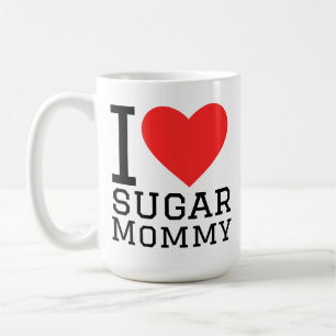 Ich liebe Sugar Mommy Kaffeetasse