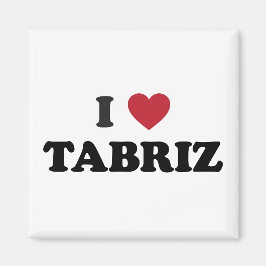 Ich liebe Täbris Iran Magnet (Vorne)