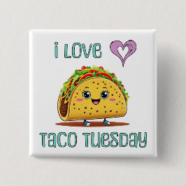 Ich liebe Taco Dienstag Button