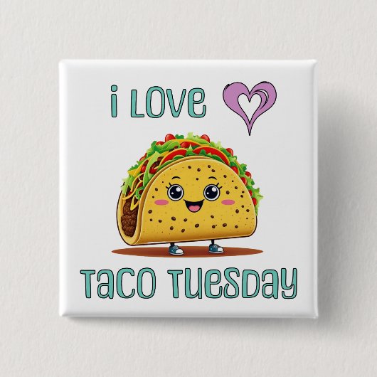Ich liebe Taco Dienstag Button (Vorderseite)
