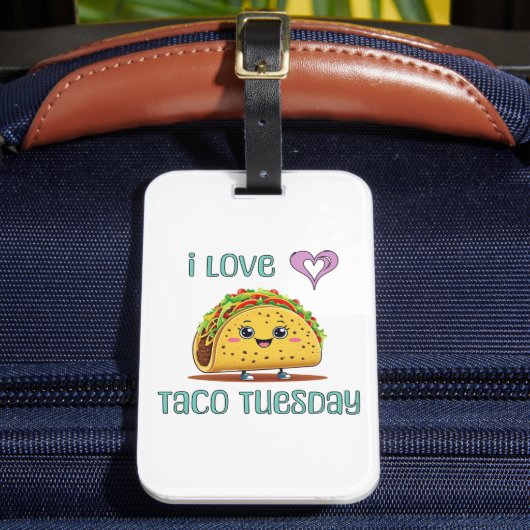 Ich liebe Taco Dienstag Gepäckanhänger (Vorderseite Insitu 2)