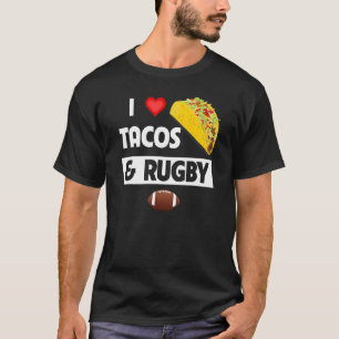 Ich Liebe Tacos und Rugby mexikanische Familie Ern T-Shirt