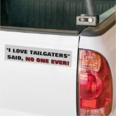 "Ich Liebe tailgaters" - sagte NIEMAND ÜBERHAUPT Autoaufkleber (Auf Lkw)