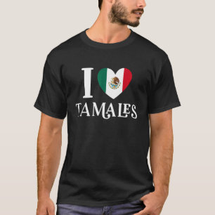 Ich liebe Tamales Mexican Heart Flag Food 1 T-Shirt