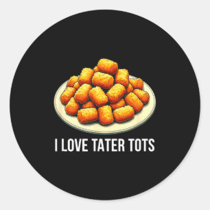 Ich liebe Tater Tots - Runder Aufkleber