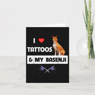 Ich Liebe Tattoos und mein Basenji Hund tattooed M Karte