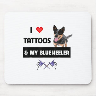 Ich Liebe Tattoos und mein blauer Heeler Herd Hund Mousepad
