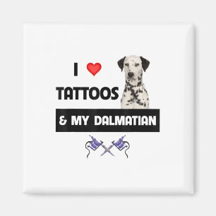 Ich Liebe Tattoos und mein Dalmatiner Hund tattooe Magnet