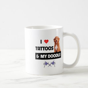 Ich Liebe Tattoos und mein Goldener Doodle Hund Kaffeetasse